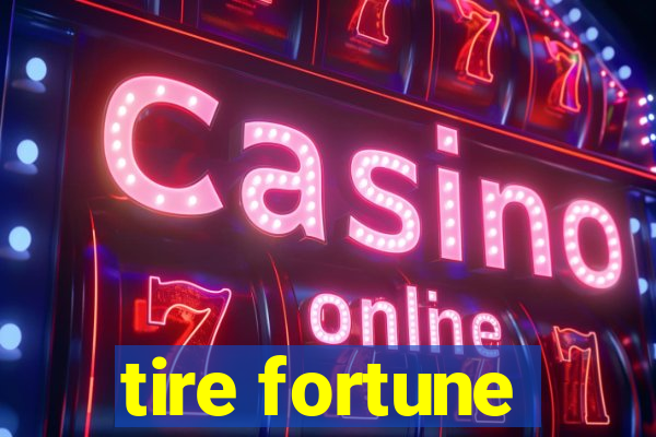 tire fortune