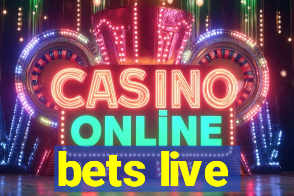 bets live