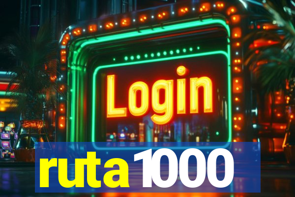 ruta1000