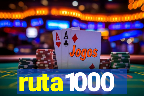 ruta1000