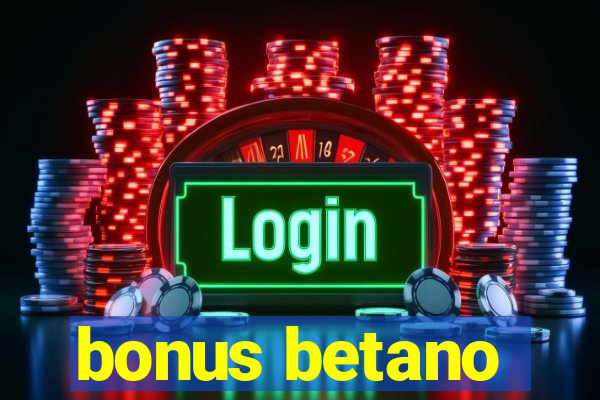 bonus betano