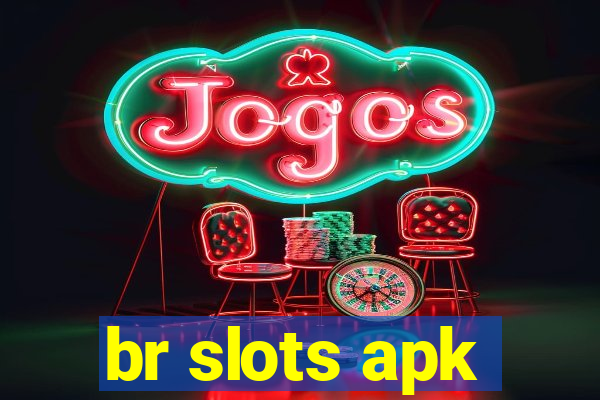 br slots apk