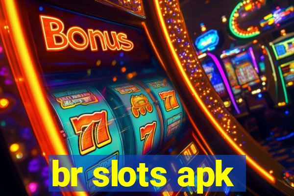 br slots apk