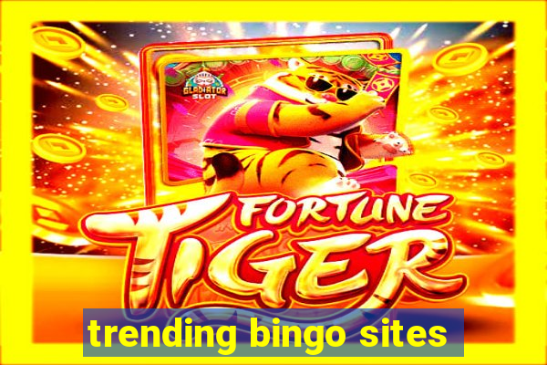 trending bingo sites