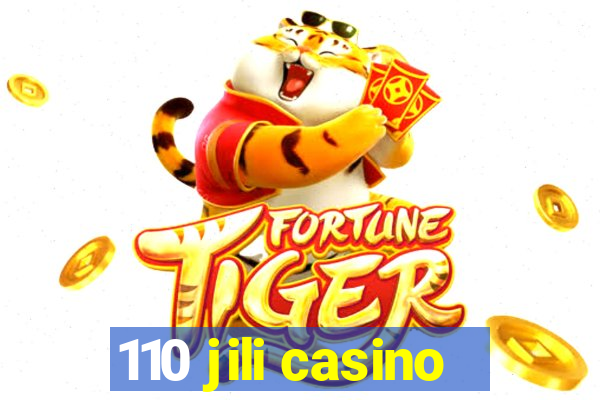 110 jili casino