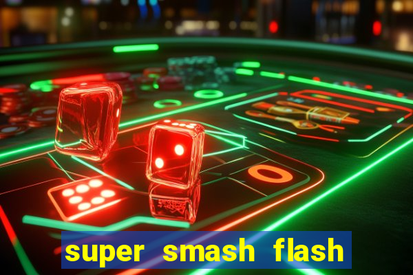 super smash flash 2 jogos