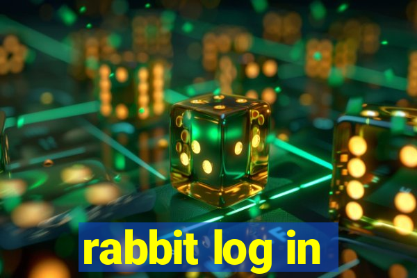 rabbit log in