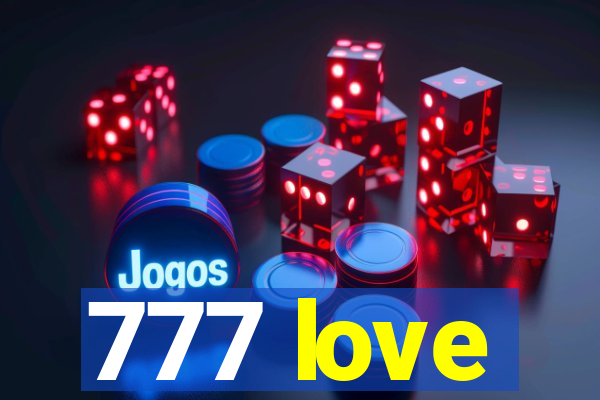 777 love