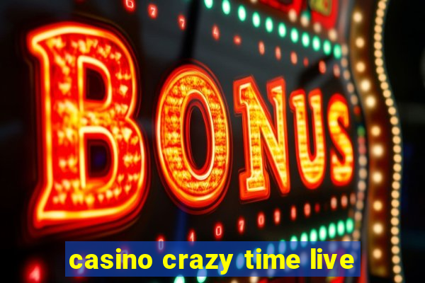 casino crazy time live