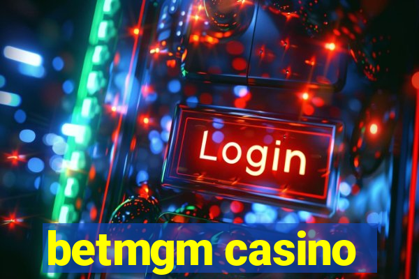 betmgm casino