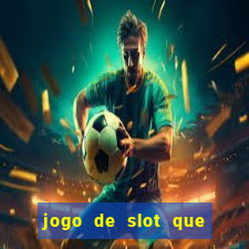 jogo de slot que mais paga