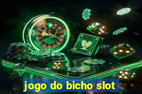 jogo do bicho slot