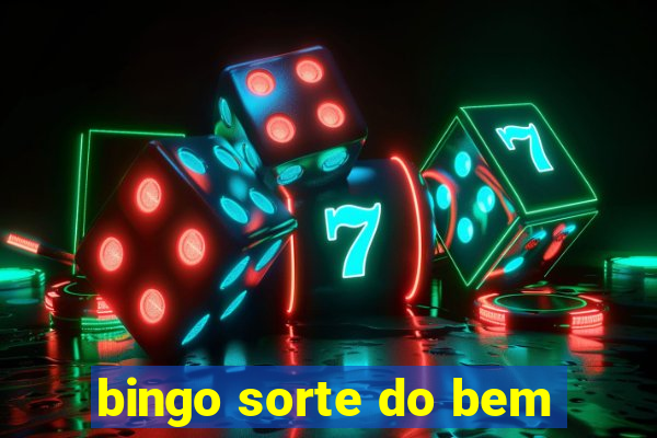 bingo sorte do bem