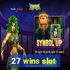 27 wins slot