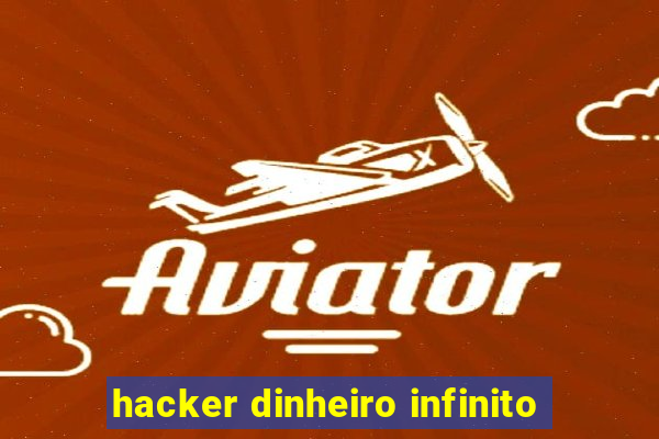 hacker dinheiro infinito