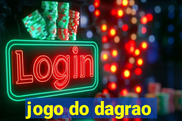 jogo do dagrao