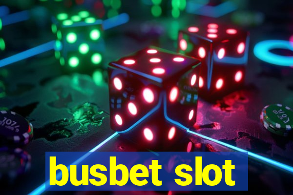 busbet slot