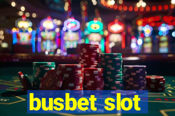 busbet slot