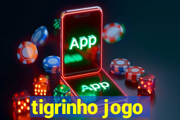 tigrinho jogo