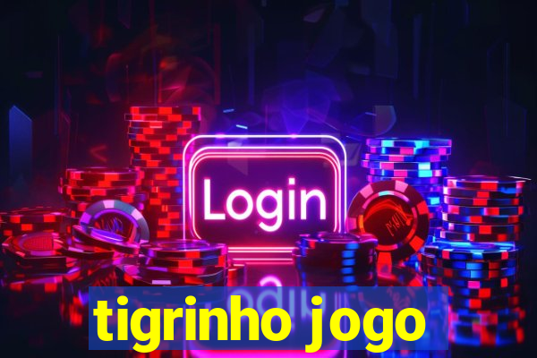 tigrinho jogo