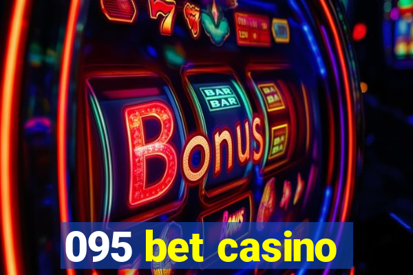 095 bet casino