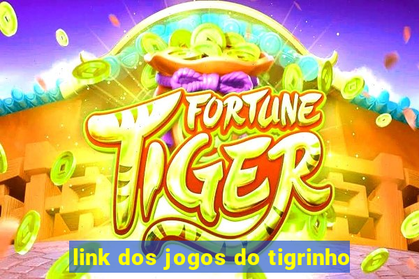 link dos jogos do tigrinho