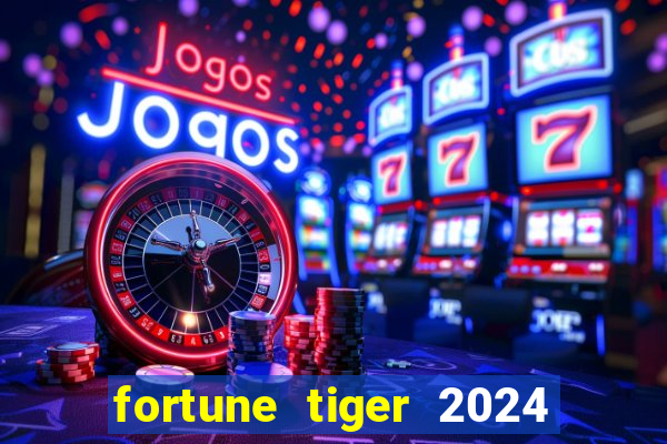 fortune tiger 2024 paga mesmo