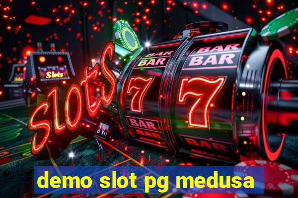 demo slot pg medusa