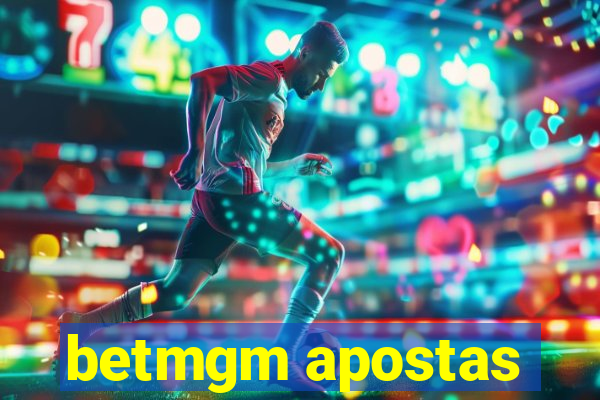 betmgm apostas