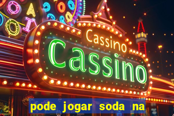 pode jogar soda na caixa de gordura