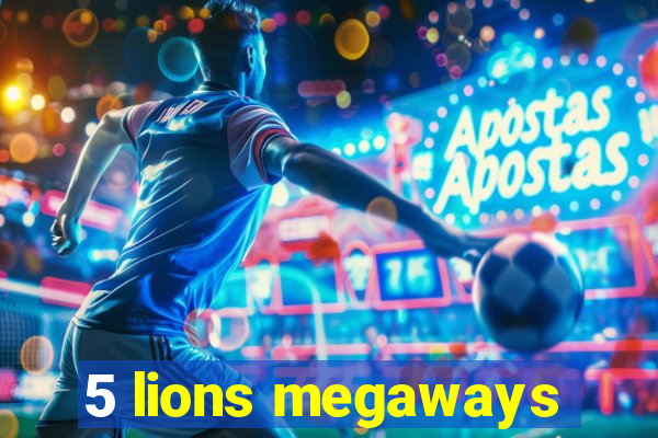 5 lions megaways