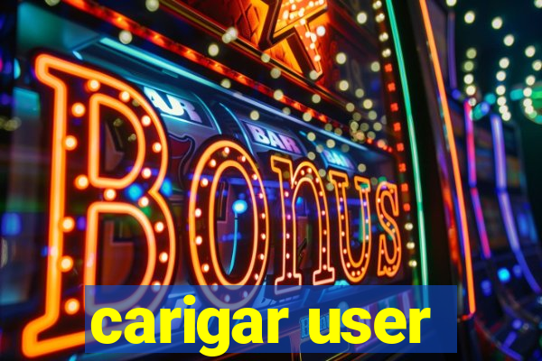 carigar user