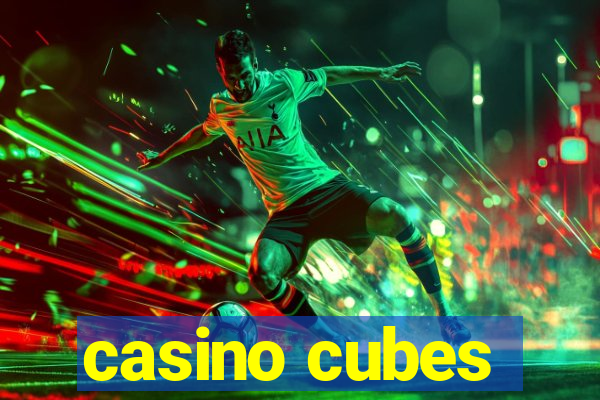 casino cubes