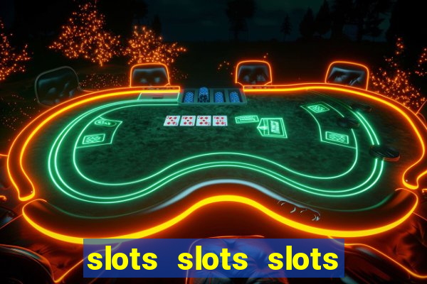 slots slots slots for fun free