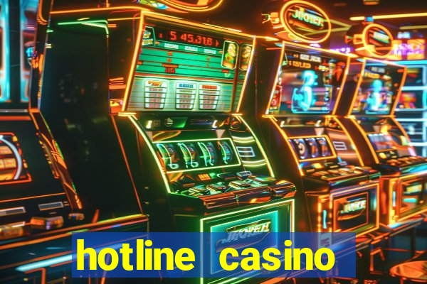 hotline casino promo code