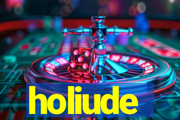 holiude