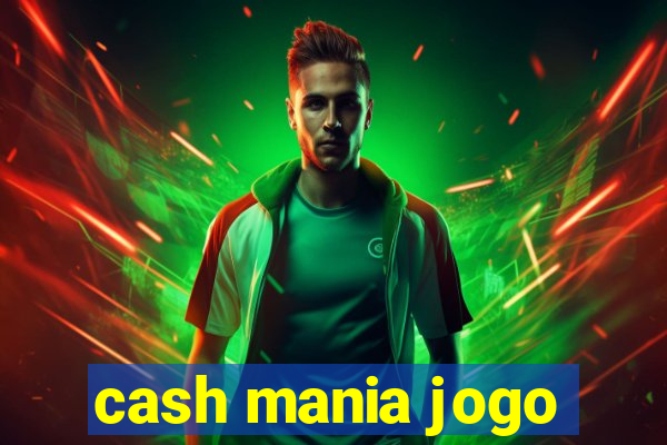 cash mania jogo