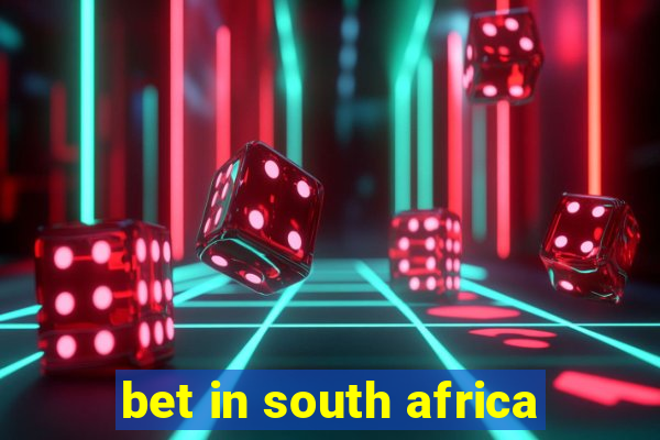 bet in south africa