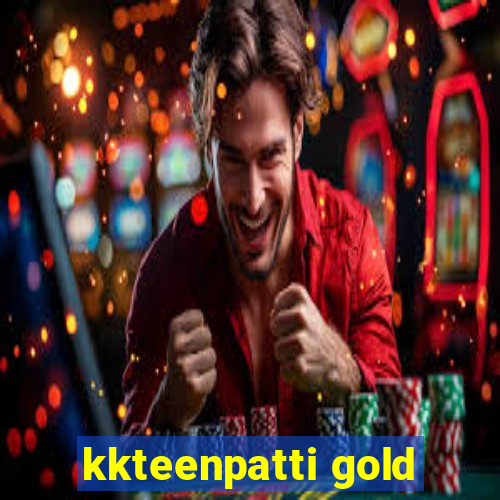 kkteenpatti gold