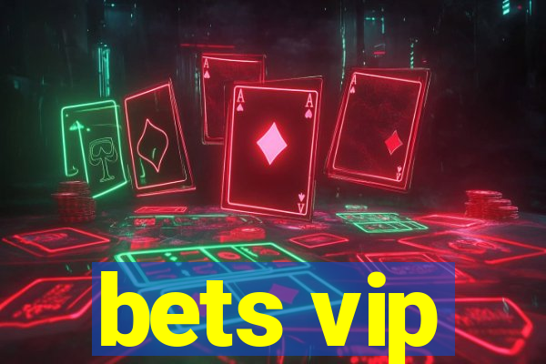 bets vip