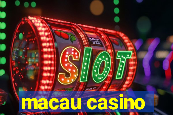 macau casino