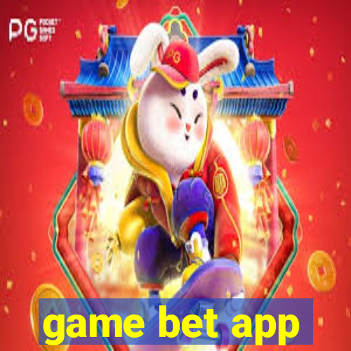 game bet app