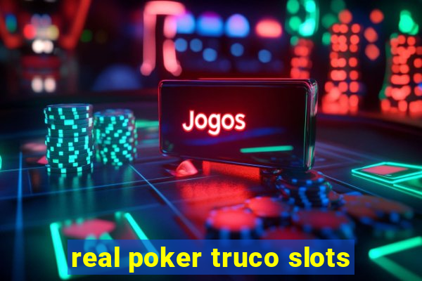 real poker truco slots