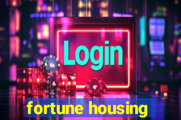 fortune housing