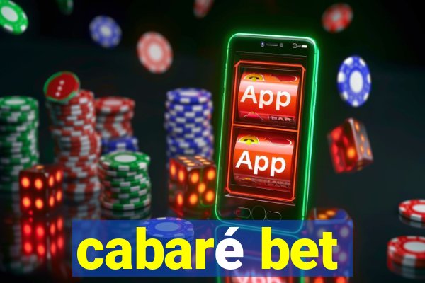 cabaré bet