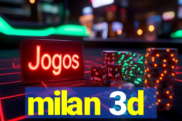 milan 3d