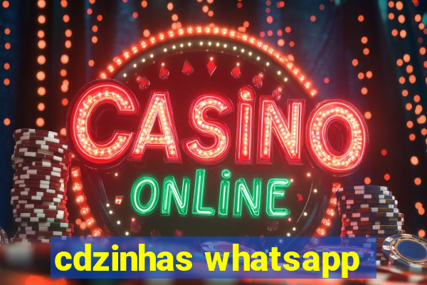 cdzinhas whatsapp