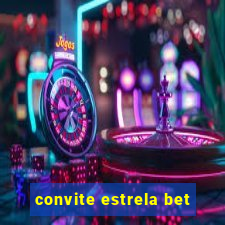 convite estrela bet