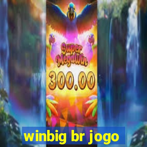 winbig br jogo