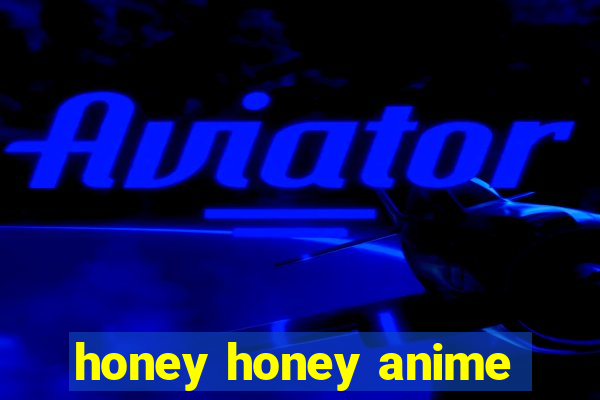 honey honey anime